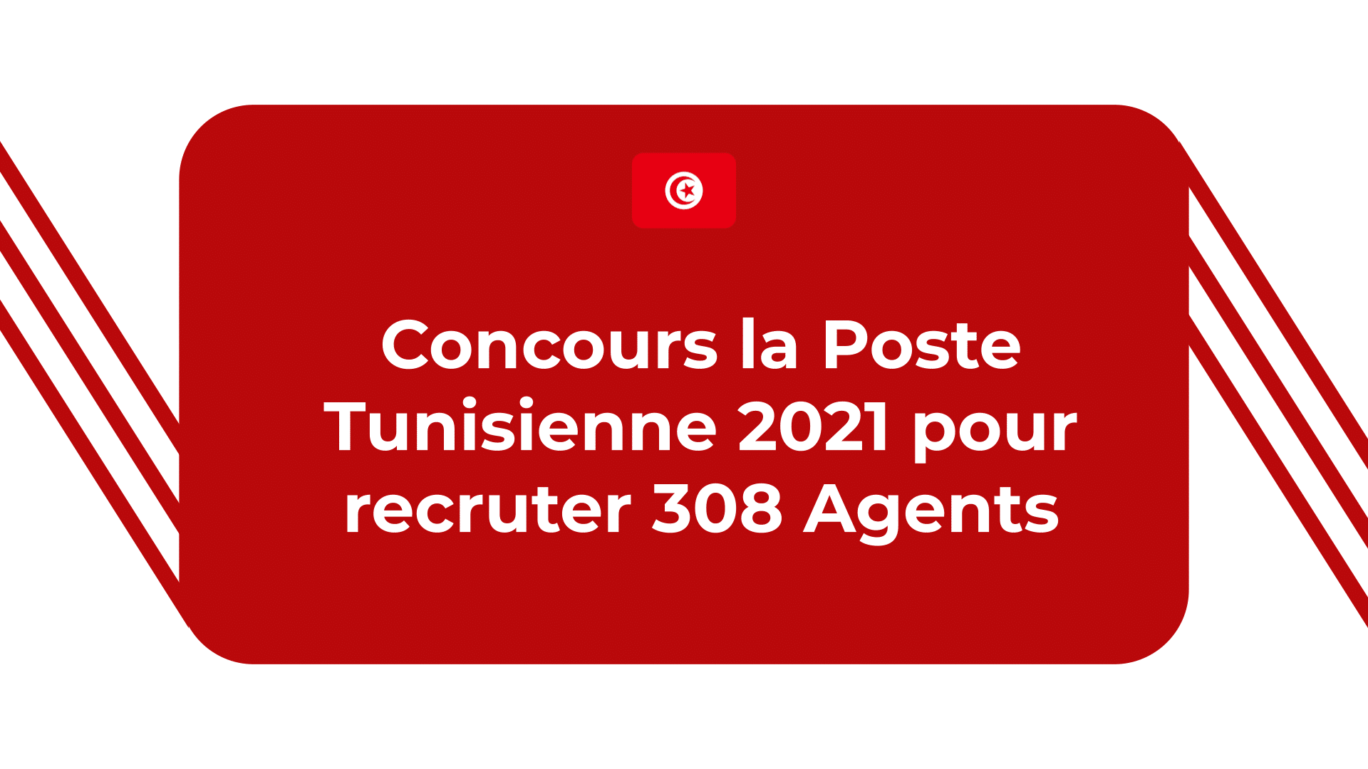 Concours la Poste Tunisienne 2021 pour recruter 308 Agents