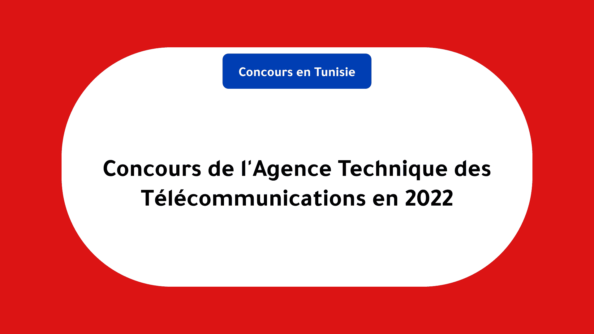Concours Agence Technique des Télécommunications