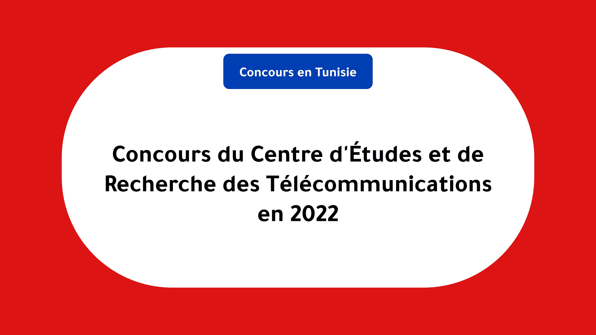 Concours Centre d'Études et de Recherche des Télécommunications