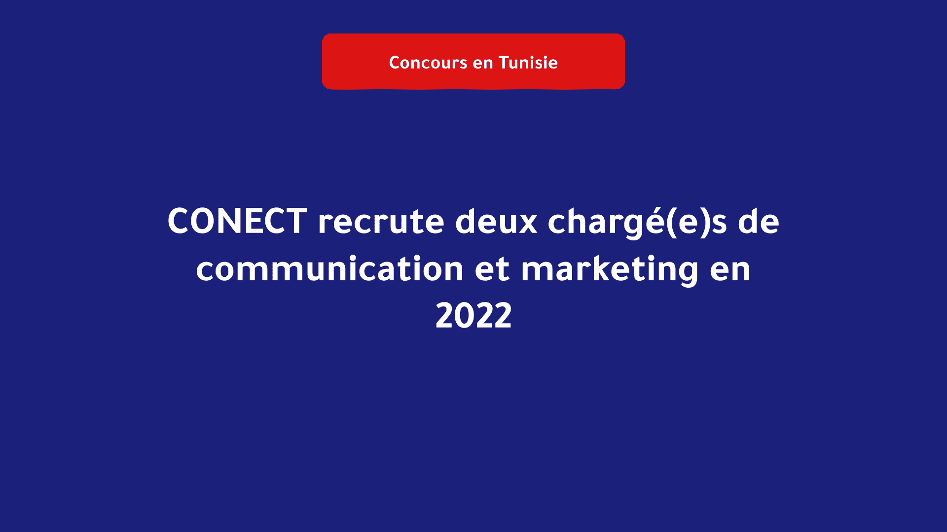 CONECT recrute deux chargé(e)s de communication et marketing