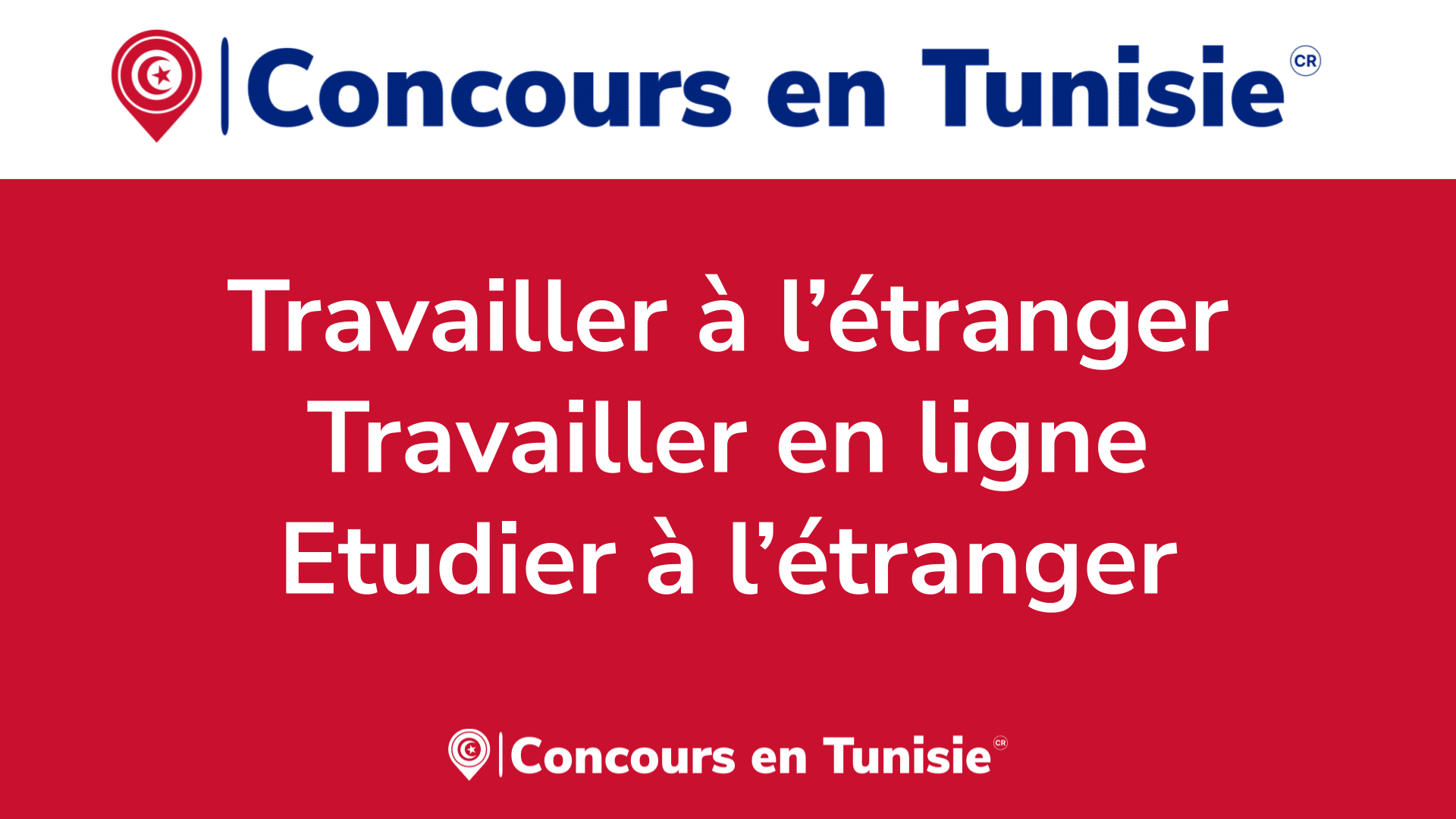 Concours en Tunisie ! Travailler en Tunisie ou à l'étranger